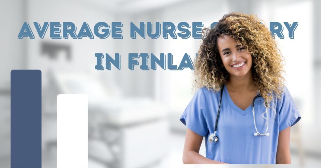 Salary for Nurses in Finland