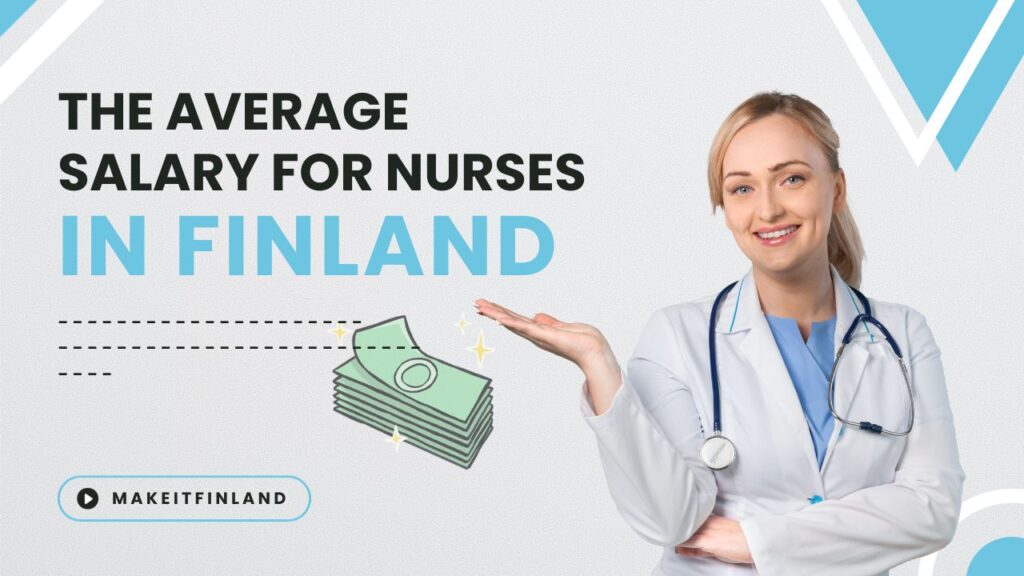The Average Salary for Nurses in Finland