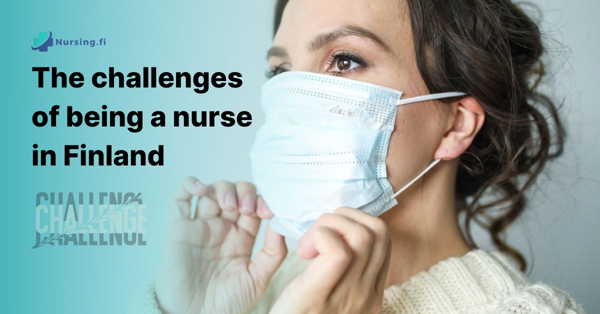 The challenges of being a nurse in Finland